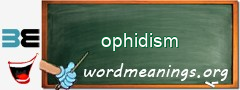 WordMeaning blackboard for ophidism